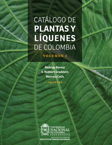 Catálogo de plantas y líquenes de Colombia = Catalogue of the plants and lichens of Colombia