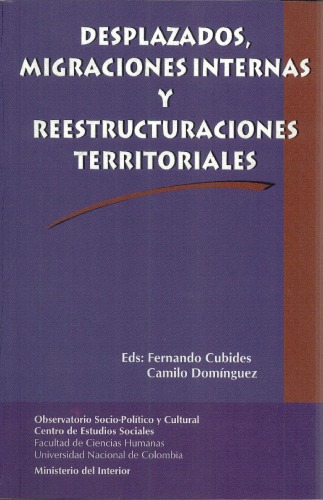 Desplazados, migraciones internas y reestructuraciones territoriales