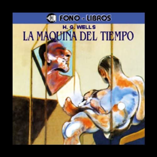 la maquina del tiempo (Spanish Edition)