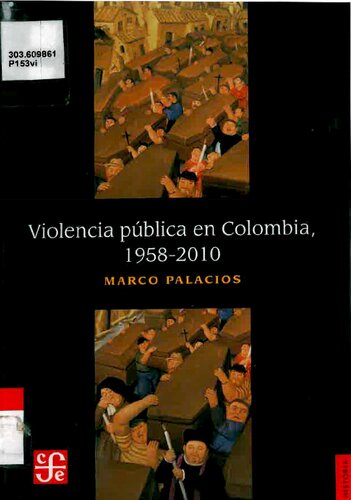 Violencia publica en Colombia, 1958-2010