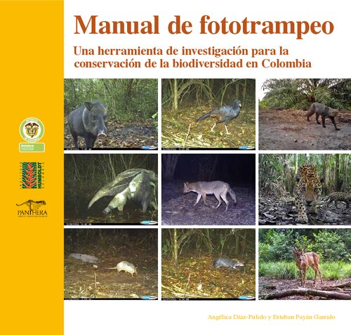 Manual de fototrampeo : una herramienta de investigación para la conservación de la biodiversidad en Colombia