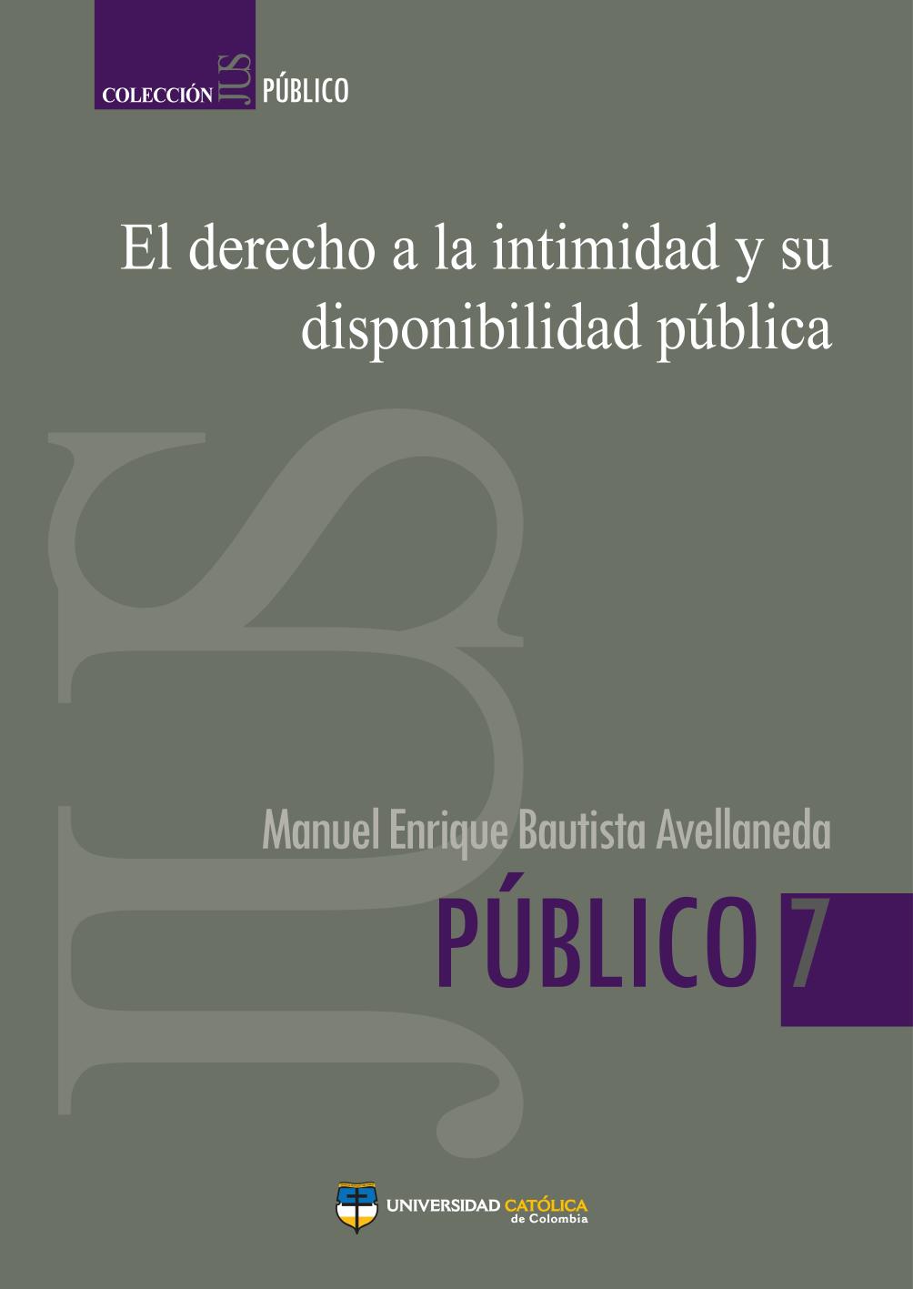 El derecho a la intimidad y su disponibilidad pública