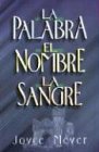 Palabra, El Nombre y La Sangre, La