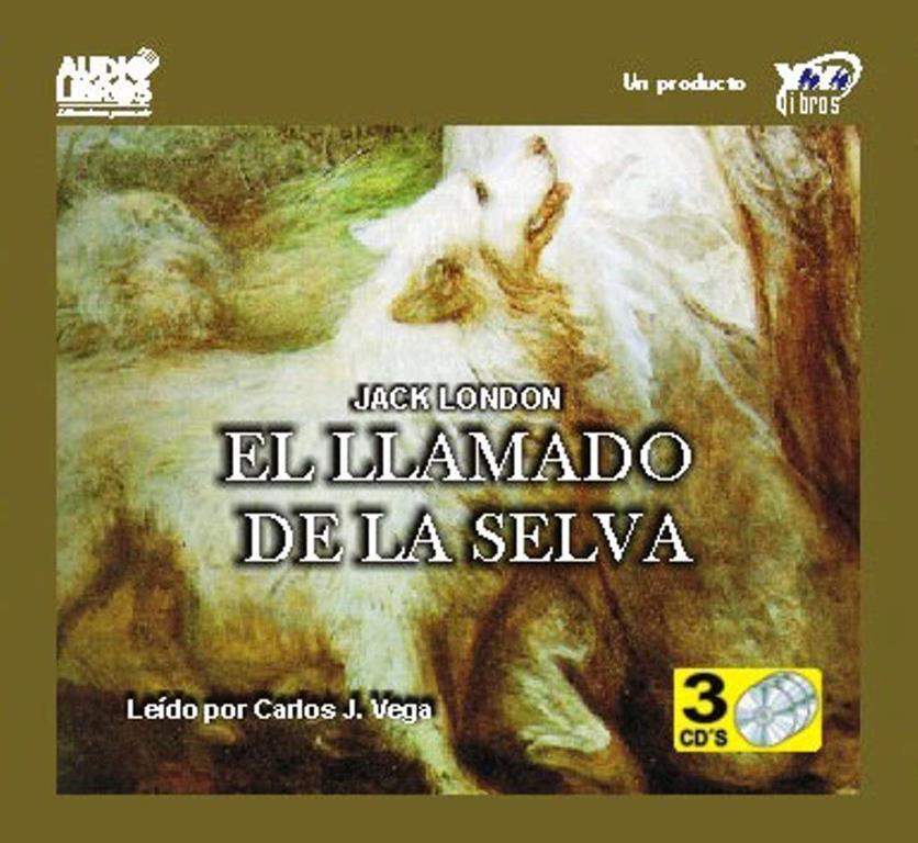 THE CALL OF THE WILD (Spanish Edition)