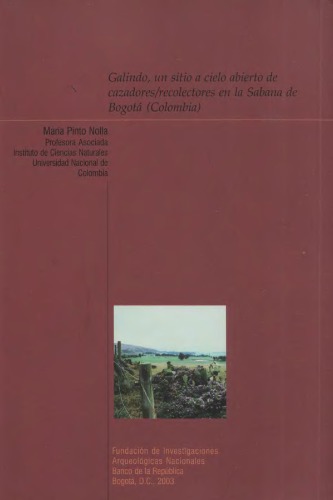 Galindo, un sitio a cielo abierto de cazadores/recoltores en la Sabana de Bogotá (Colombia)