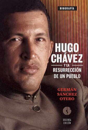 HUGO CHAVEZ Y LA RESURRECCION DE UN PUEBLO