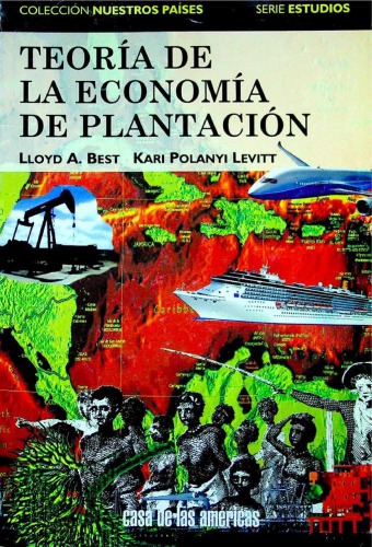 Teoría de la economía de plantación una aproximación histórica e institucional del desarrollo del Caribe