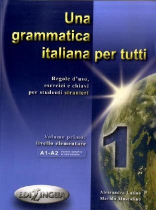 Una Grammatica Italiana Per Tutti