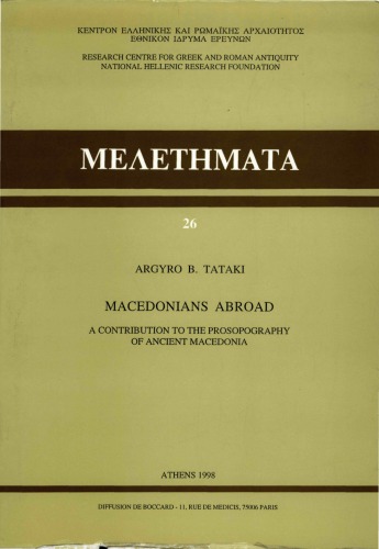 Macedonians abroad : a contribution to the prosopography of ancient Macedonia