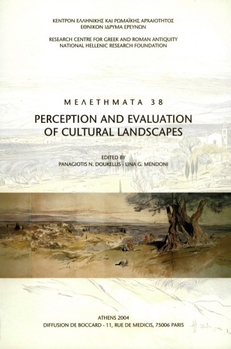 Perception and evaluation of cultural landscapes : proceedings of an international symposium : Zakynthos, December 1997