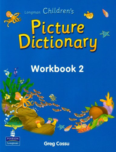 Longman Children's Picture Dictionary Workbook 2