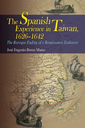 The Spanish Experience in Taiwan 1626-1642