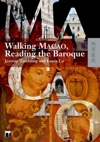 Walking Macao, Reading the Baroque