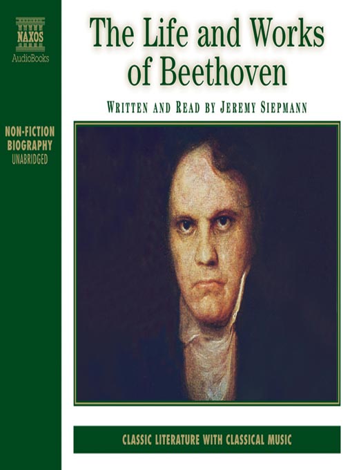 The Life and Works of Beethoven