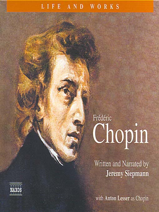 The Life and Works of Chopin