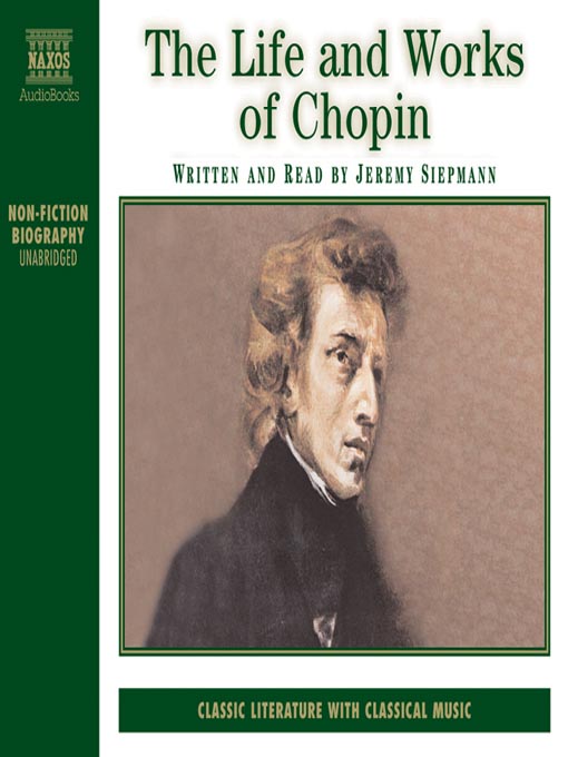 The Life and Works of Chopin