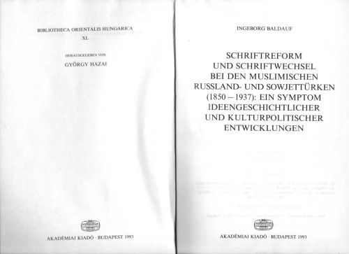 Schriftreform Und Schriftwechsel Bei Den Muslimischen Russland  Und Sowjetturken (1850 1937)