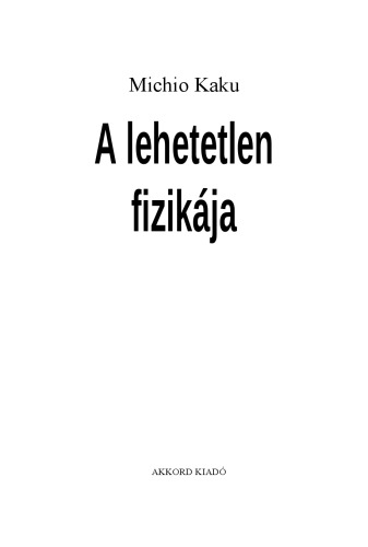 A lehetetlen fizikája