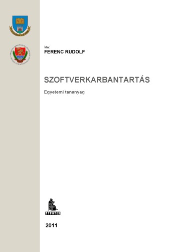 Szoftverkarbantartás : egyetemi tananyag