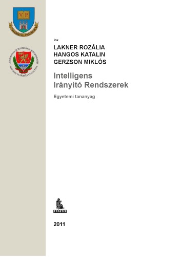 Intelligens irányító rendszerek : egyetemi tananyag