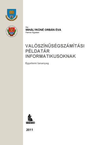 Valószínűségszámítási példatár informatikusoknak : egyetemi tananyag