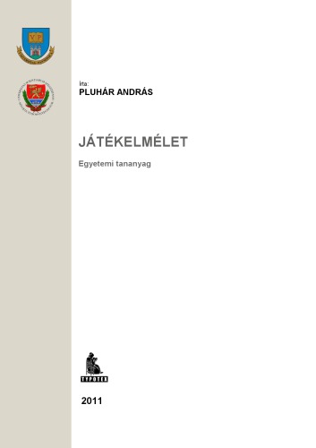 Játékelmélet : egyetemi tananyag