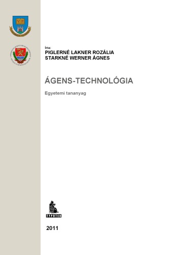 Ágens-technológia : egyetemi tananyag