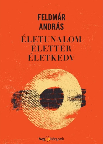 Életunalom, élettér, életkedv