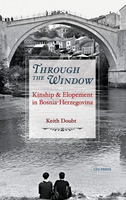 Through the Window: Kinship and Elopement in Bosnia-Herzegovina