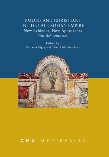 Pagans and Christians in the Late Roman Empire