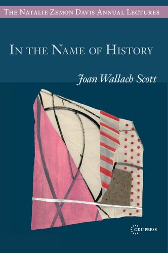 In the Name of History (The Natalie Zemon Davis Annual Lectures)