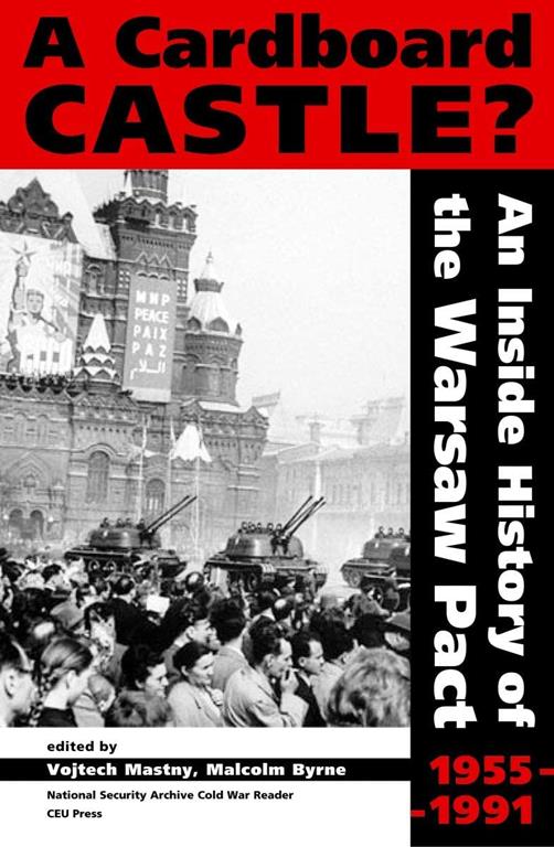 A Cardboard Castle? An Inside History of the Warsaw Pact, 1955-1991 (National Security Archive Cold War Readers)