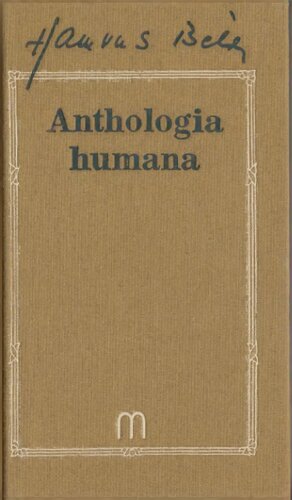 Anthologia humana : ötezer év bölcsessége