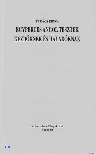 Egyperces angol tesztek : kezdőknek és haladóknak