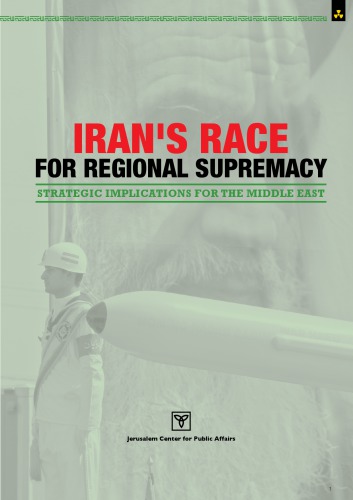 Iran's Race For Regional Supremacy