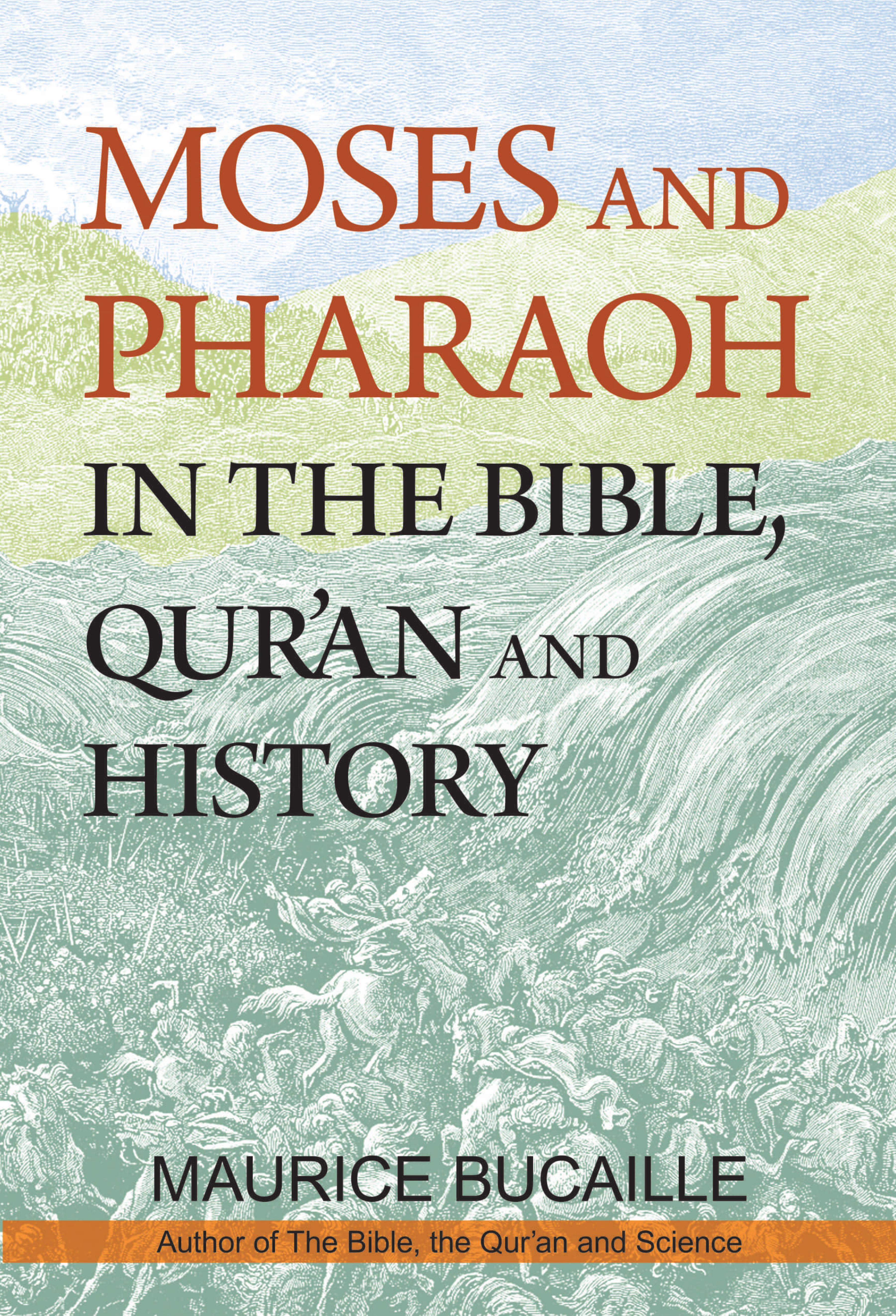 Moses and Pharaoh in the Bible, Qurʼan and history