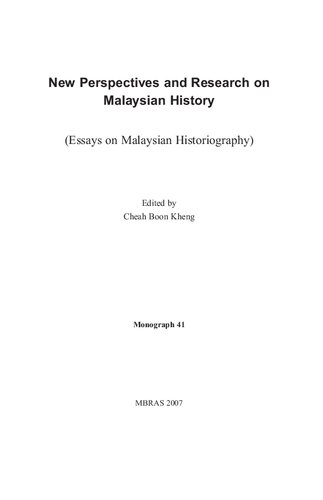 New perspectives and research on Malaysian history : (essays on Malaysian historiography)