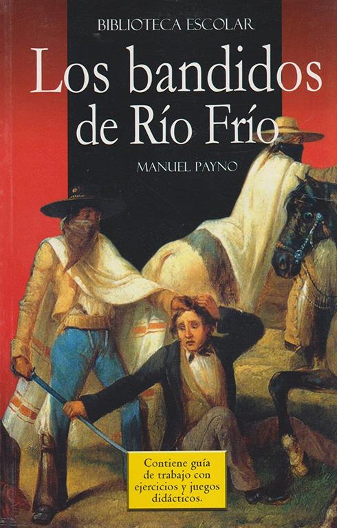 Los Bandidos de Rio Frio- Biblioteca Escolar (Spanish Edition)