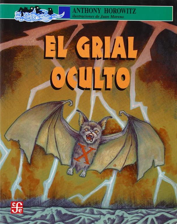 El grial oculto. Un relato de la Granja Groosham (A La Orilla del Viento / At the Edge of the Wind) (Spanish Edition)