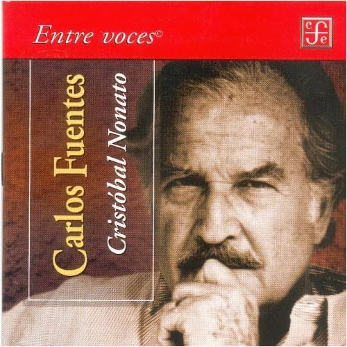 Cristobal Nonato / Christopher Unborn (Entre Voces / Between Voices) (Spanish Edition)