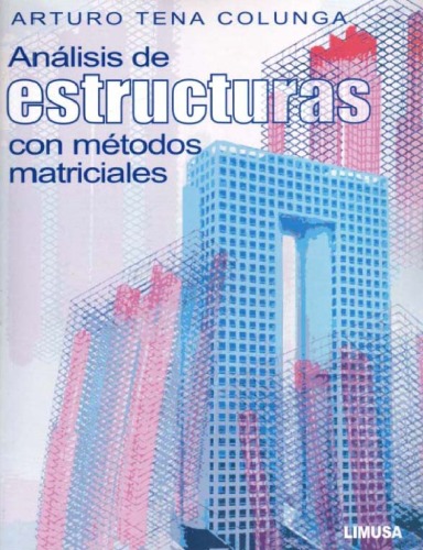 Análisis de estructuras con métodos matriciales