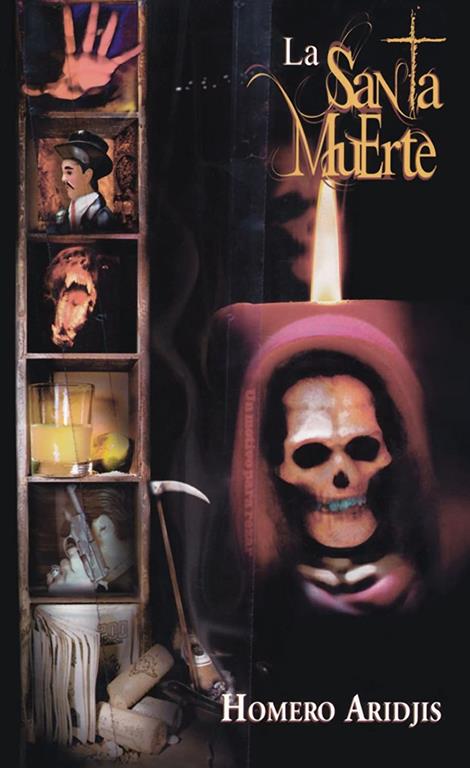 La Santa Muerte / Holy Death (Spanish Edition)