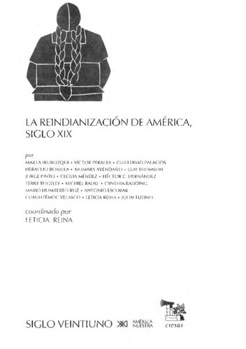 La Reindianizacion de America, Siglo XIX