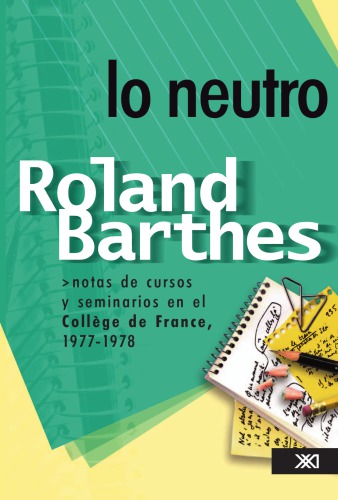 Lo Neutro. Notas des cursos y seminarios en el Collège de France, 1977-1978