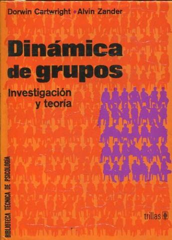 Dinámica de grupos : Investigación y teoría