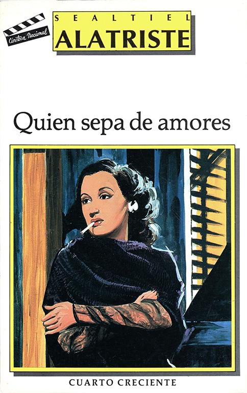 Quien Sepa de Amores (Cuarto Creciente) (Spanish Edition)