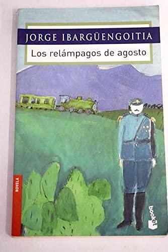 Los Relampagos De Agosto (Spanish Edition)