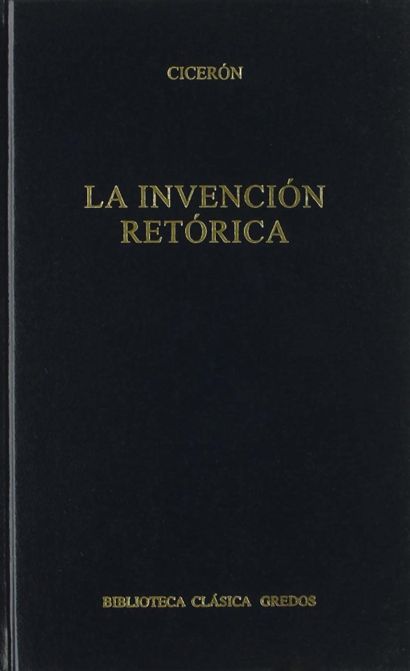 Invencion retorica (B. CL&Aacute;SICA GREDOS) (Spanish Edition)