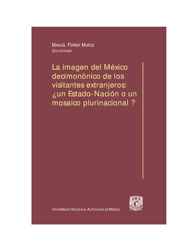 La Imagen Del México Decimonónico De Los Visitantes Extranjeros