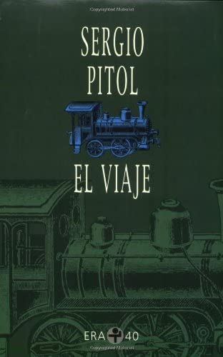 El viaje (Biblioteca Era) (Spanish Edition)